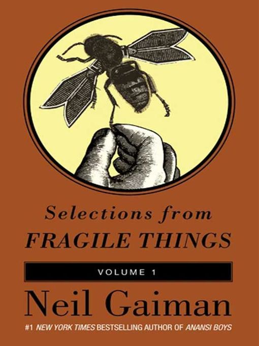 Title details for Selections from Fragile Things, Volume 1 by Neil Gaiman - Available